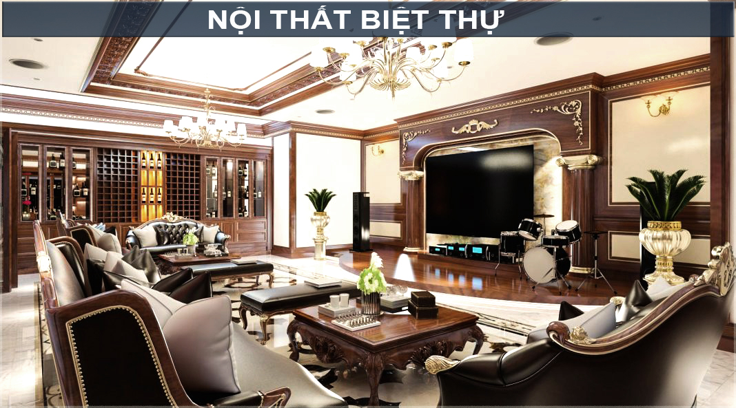 Thiết kế nội thất Biệt Thự